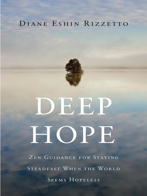 Title details for Deep Hope by Diane Eshin Rizzetto - Available